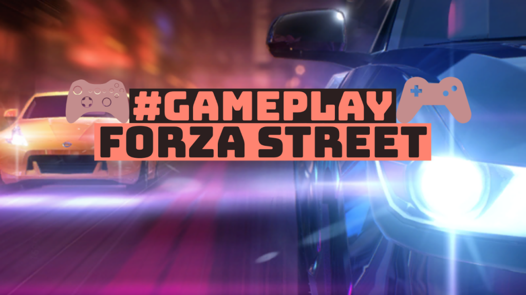 Forza Street: il gioco perfetto per i momenti di noia
