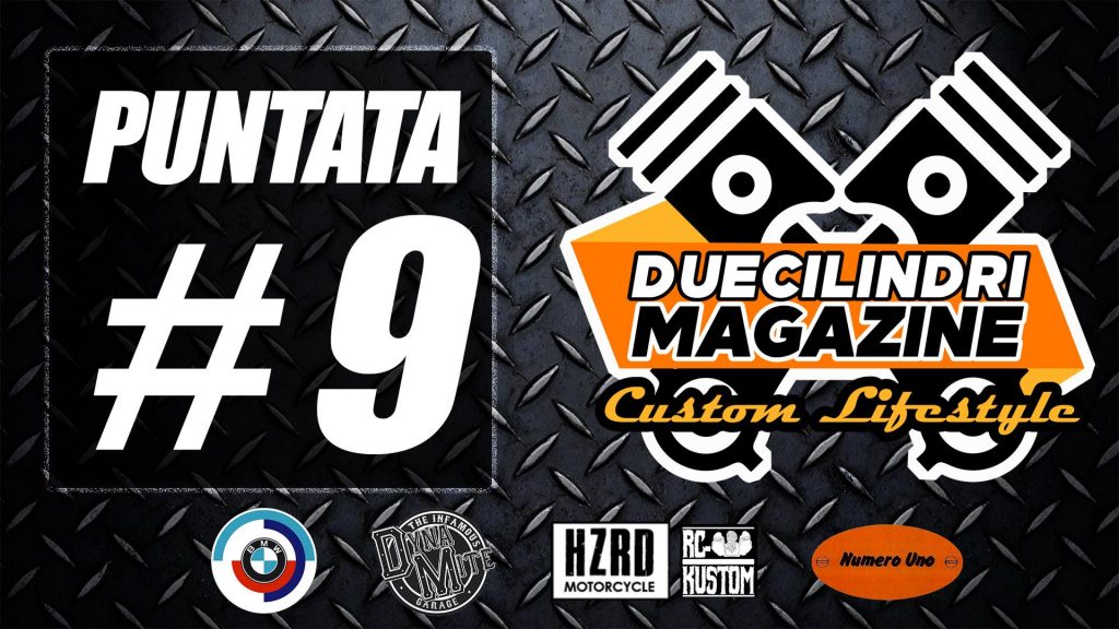 Duecilindri Magazine Custom Lifestyle: online la nona puntata del programma dedicato alle moto custom, partner di QM