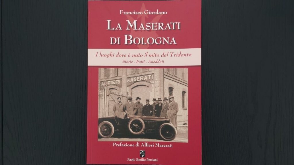 La Maserati di Bologna. Il libro sulle “origini del mito” del tridente