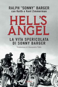 Hell's Angel La vita spericolata di Sonny Barger